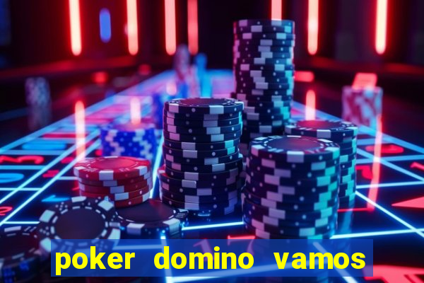 poker domino vamos penghasil uang